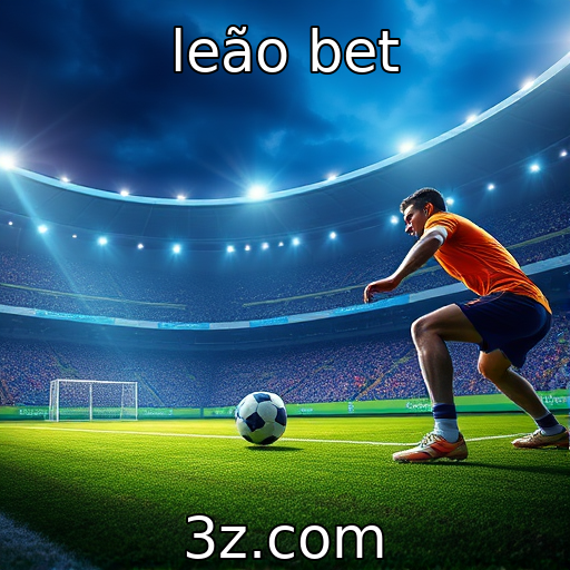 leão bet - A nova regulamentação de jogos de azar no Brasil